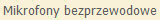 Mikrofony bezprzewodowe